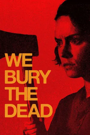 We Bury the Dead (2026) ฝ่าวิกฤต กองทัพซอมบี้