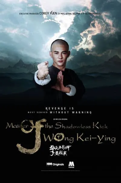 Master Of The Shadowless Kick Wong Kei Ying (2017) หวงฉีอิง ...