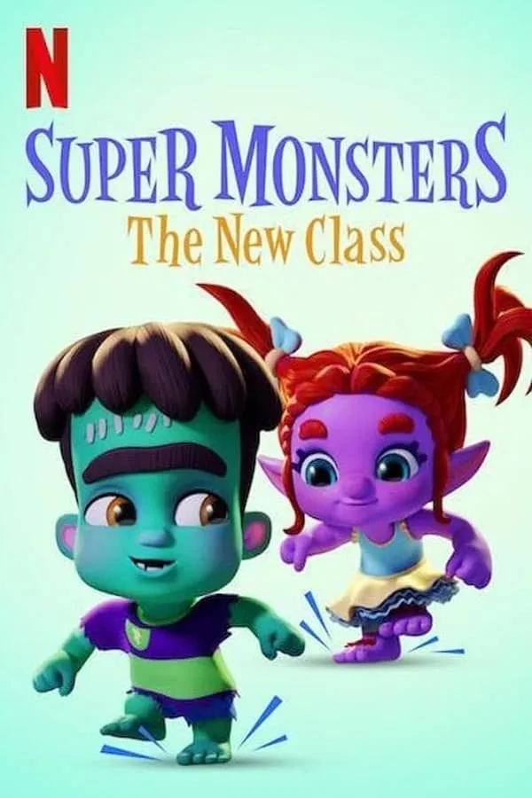 Super Monsters The New Class | Netflix (2020) อสูรน้อยวัยป่ว...