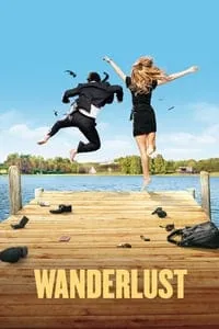 Wanderlust (2012) หนีเมืองเฮี้ยว มาเฟี้ยวบ้านนอก