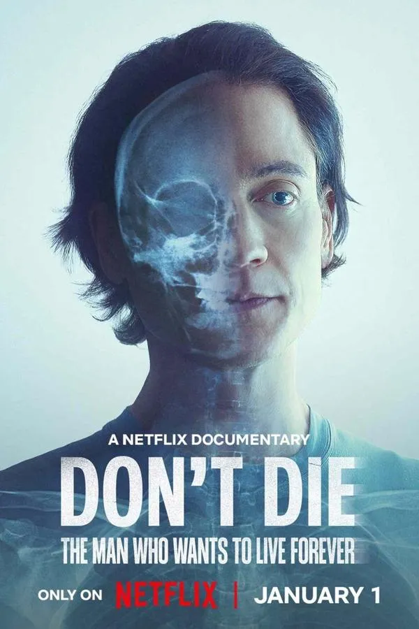 Don’t Die: The Man Who Wants to Live Forever (2025) ชายผู้อย...